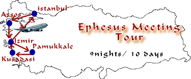 Ephesus Meeting Pilgrim Tour, Ephesus St. John Basilica Tour, St. John Basilica Tour, Ephesus Virgin Mary House Tour, Virgin Mary House Tour, Ephesus Full Day Tour, Ephesus Tours